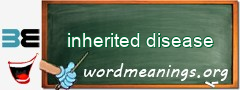 WordMeaning blackboard for inherited disease